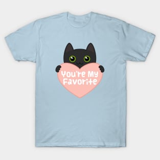 You're my favorite T-Shirt